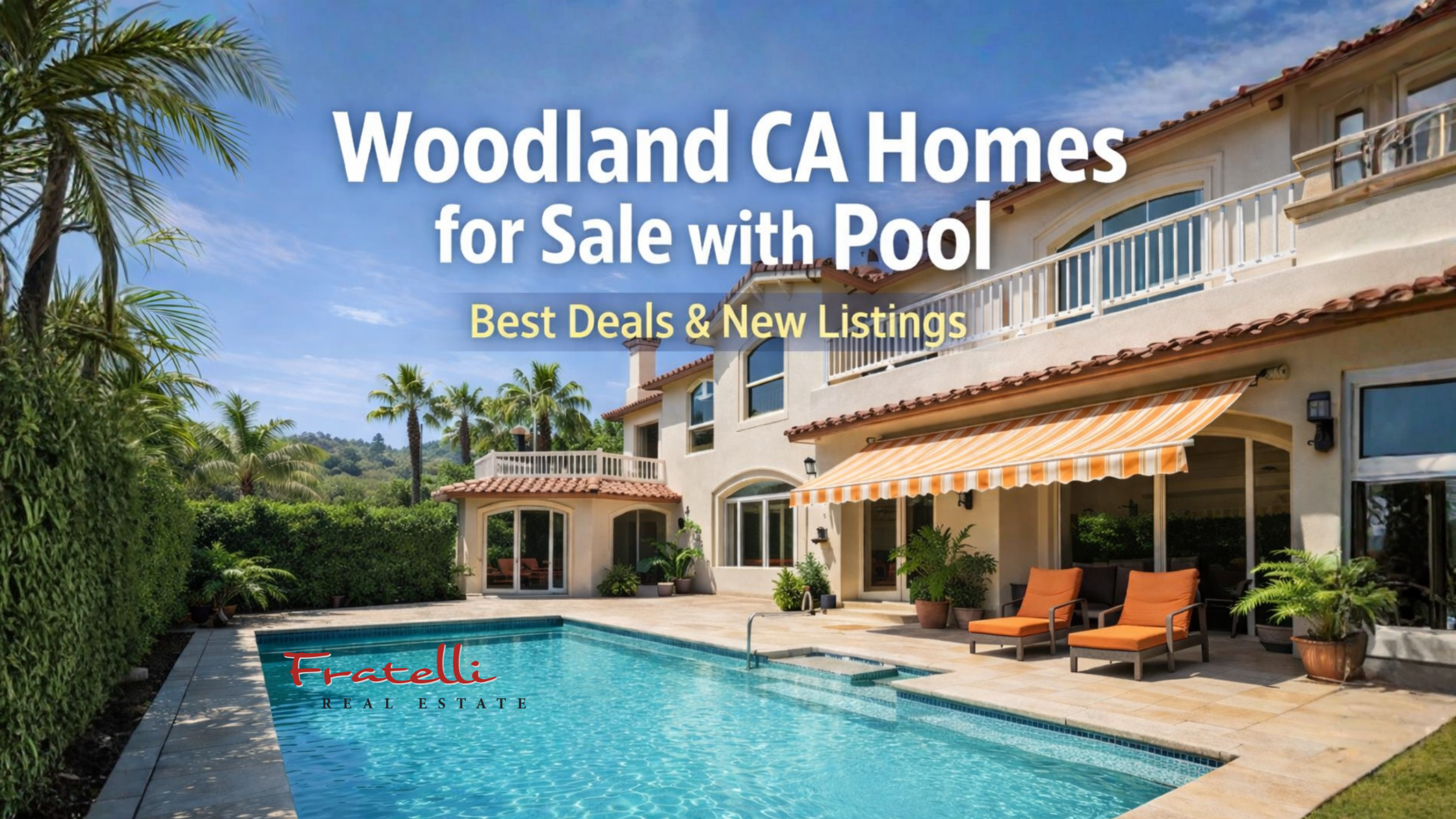 Woodland CA Homes for Sale with Pool | Best Deals & New Listings